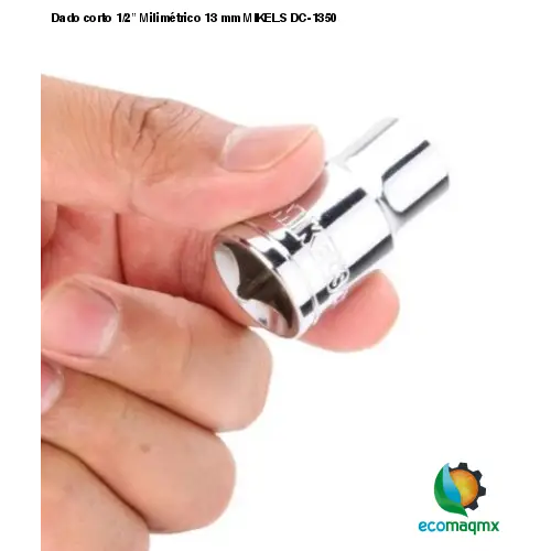Dado corto 1/2” Milimétrico 13 mm MIKELS DC-1350