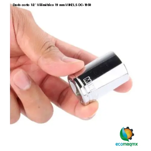 Dado corto 1/2” Milimétrico 19 mm MIKELS DC-1950