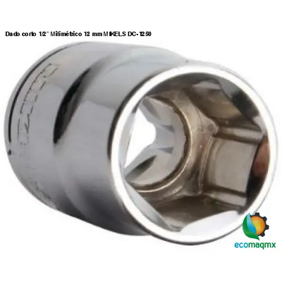 Dado corto 1/2” Milimétrico 12 mm MIKELS DC-1250