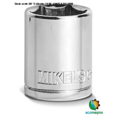Dado corto 3/8” Estándar 11/16” MIKELS DC-6838