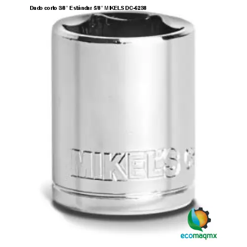 Dado corto 3/8” Estándar 5/8” MIKELS DC-6238