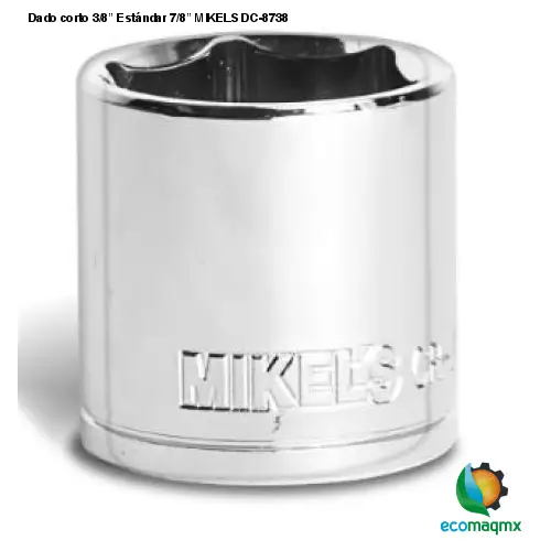 Dado corto 3/8” Estándar 7/8” MIKELS DC-8738