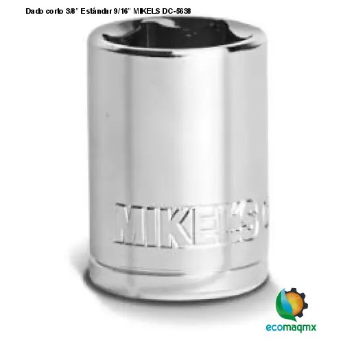 Dado corto 3/8” Estándar 9/16” MIKELS DC-5638