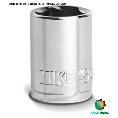 Dado corto 3/8” Estándar 9/16” MIKELS DC-5638