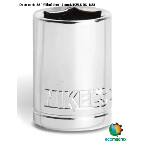 Dado corto 3/8” Milimétrico 14 mm MIKELS DC-1438