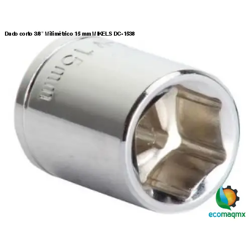 Dado corto 3/8” Milimétrico 15 mm MIKELS DC-1538