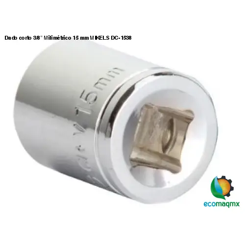 Dado corto 3/8” Milimétrico 15 mm MIKELS DC-1538