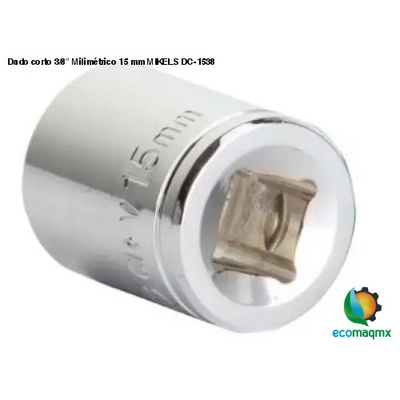 Dado corto 3/8” Milimétrico 15 mm MIKELS DC-1538