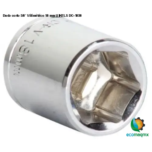 Dado corto 3/8” Milimétrico 18 mm MIKELS DC-1838