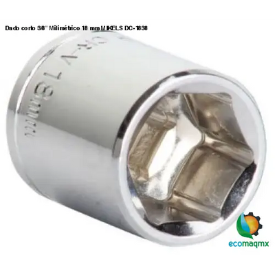 Dado corto 3/8” Milimétrico 18 mm MIKELS DC-1838