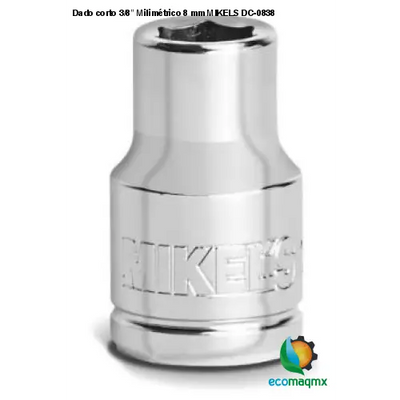 Dado corto 3/8” Milimétrico 8 mm MIKELS DC-0838