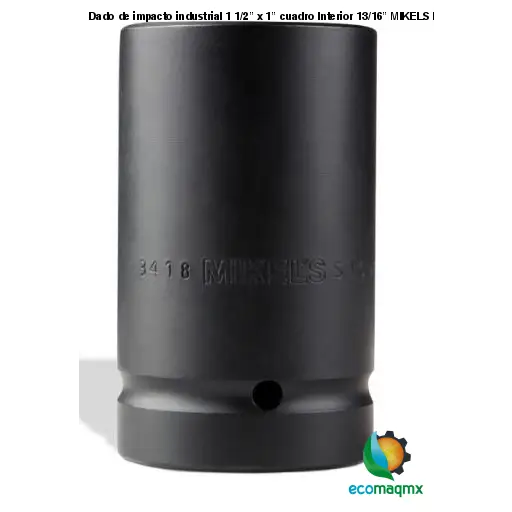 Dado de impacto industrial 1 1/2” x 1” cuadro Interior 13/16” MIKELS DI-S1C