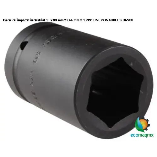 Dado de impacto industrial 1” x 33 mm 25.44 mm x 1.299” UNEMON MIKELS DI-S33