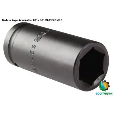 Dado de impacto industrial 7/8” x 1/2” MIKELS DI-S22