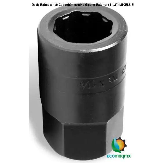 Dado Extractor de Capuchón con Hexágono Exterior (1 1/2”) MIKELS EC-D13