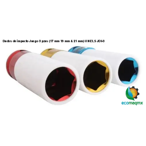 Dados de impacto, Juego 3 pzas (17 mm, 19 mm & 21 mm) MIKELS JDI-3