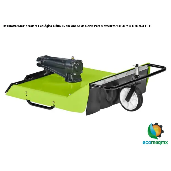 Desbrozadora Podadora Ecológica Grillo 75 cm Ancho de Corte Para Motocultor G85D Y G107D 9.M11.11