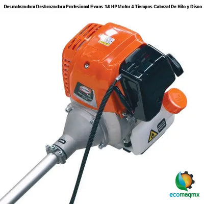 Desmalezadora Desbrozadora Profesional Evans 1.6 HP Motor 4