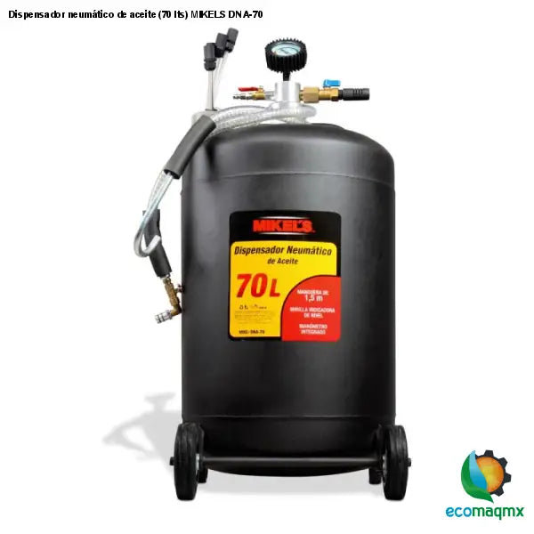 Ecomaqmx - Dispensador neumático de aceite (70 lts) MIKELS DNA-70