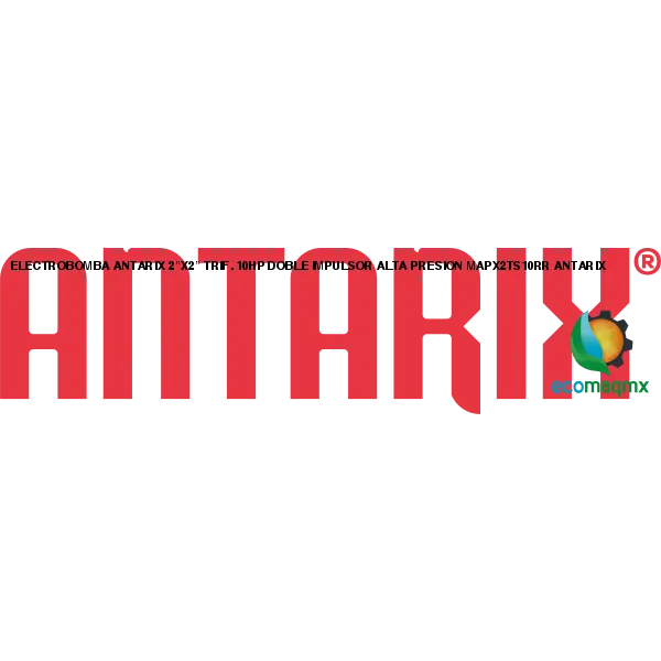 ELECTROBOMBA ANTARIX 2”X2” TRIF. 10HP DOBLE IMPULSOR ALTA PRESION MAPX2TS10RR ANTARIX