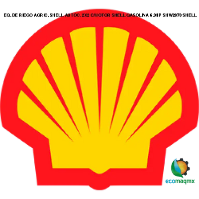 EQ. DE RIEGO AGRIC. SHELL AUTOC. 2X2 C/MOTOR SHELL GASOLINA 6.9HP SHW2070 SHELL