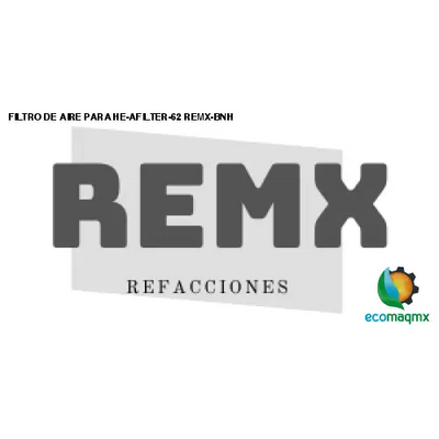 FILTRO DE AIRE PARA HE-AFILTER-62 REMX-BNH