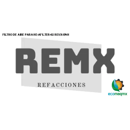 FILTRO DE AIRE PARA HE-AFILTER-62 REMX-BNH