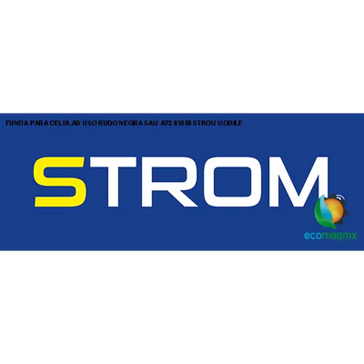 FUNDA PARA CELULAR USO RUDO NEGRA SAM A72 81056 STROM MOBILE