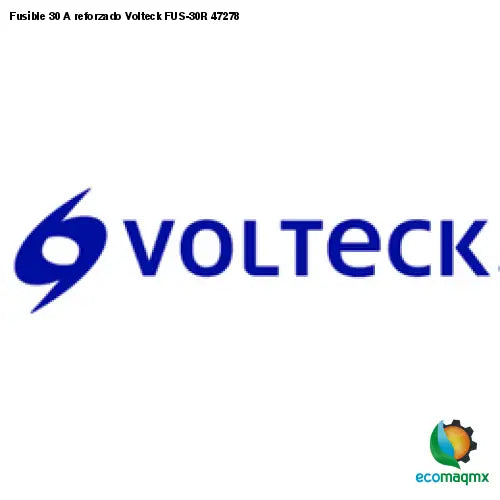 Fusible 30 A reforzado Volteck FUS-30R 47278