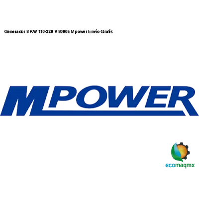 Generador 8 KW 110-220 V 8000E Mpower Envio Gratis