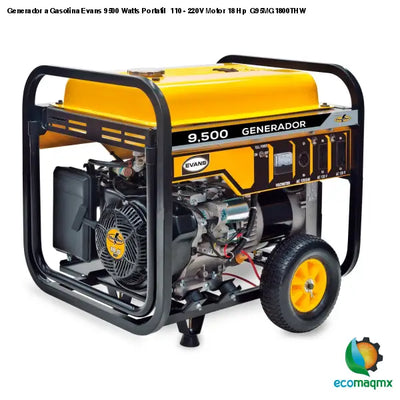 Generador a Gasolina Evans 9500 Watts Portatil 110 - 220V