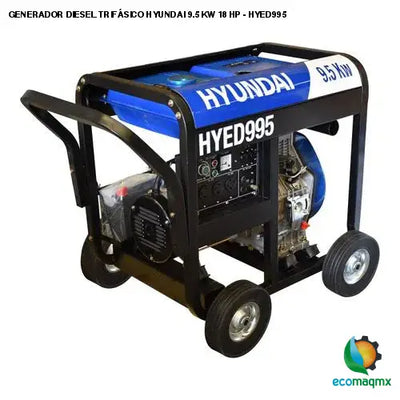 GENERADOR DIESEL TRIFÁSICO HYUNDAI 9.5 KW 18 HP - HYED995