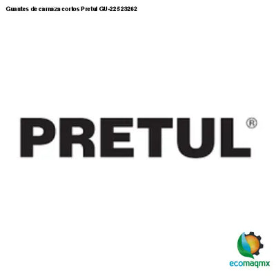 Guantes de carnaza cortos Pretul GU-225 23262