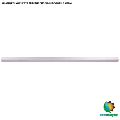 GUARDAPOLVO PUERTA ALUMINIO FIJO 100CM DOGOTULS IC2004