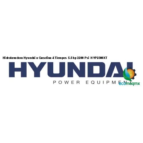 Hidrolavadora Hyundai a Gasolina 4 Tiempos 5.5 hp 2200 Psi