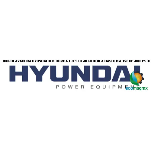 HIDROLAVADORA HYUNDAI CON BOMBA TRIPLEX AR MOTOR A GASOLINA