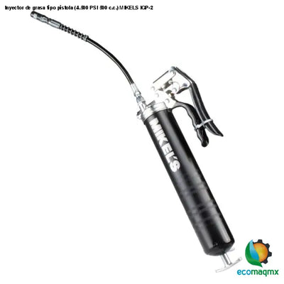 Inyector de grasa tipo pistola (4.500 PSI 500 c.c.) MIKELS