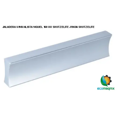 JALADERA MINIMALISTA NIQUEL 160 MM SHUTZ ELITE J1963A SHUTZ