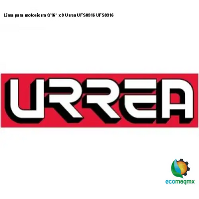 Lima para motosierra 3/16 x 8 Urrea UFS8316 UFS8316