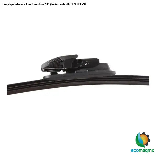 Limpiaparabrisas tipo frameless 18” (Individual) MIKELS