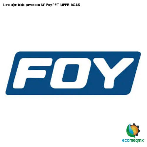 Llave ajustable pavonada 12 Foy PET-12PPB 140432