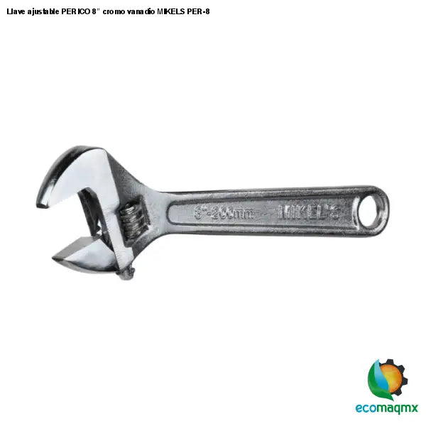 Llave ajustable PERICO 8” cromo vanadio MIKELS PER-8