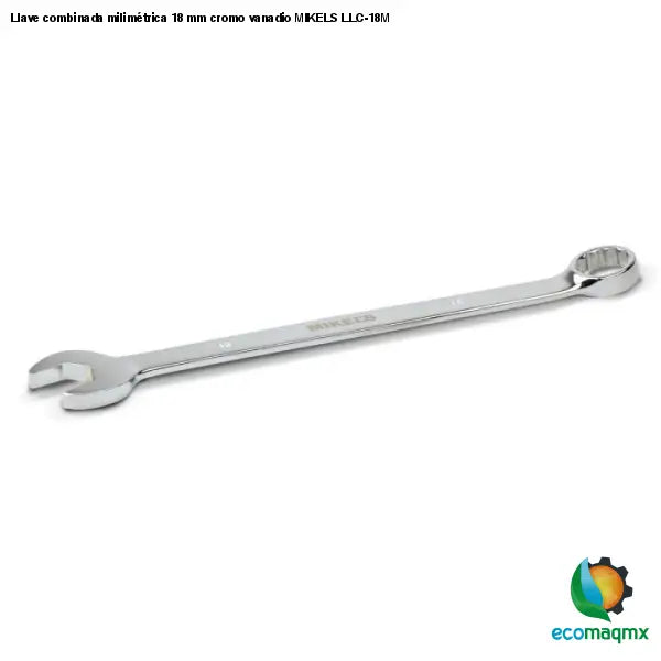 Llave combinada milimétrica 18 mm cromo vanadio MIKELS