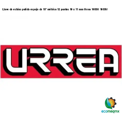 Llave de estrías pulido espejo de 15° métrica 12 puntas 10 x