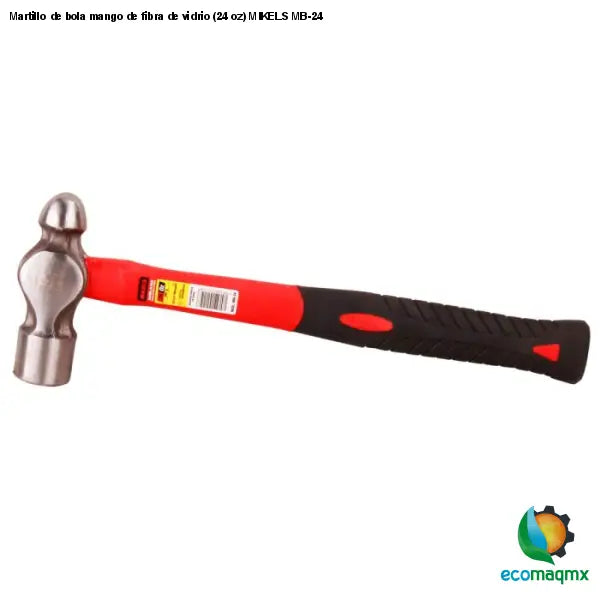 Martillo de bola mango de fibra de vidrio (24 oz) MIKELS