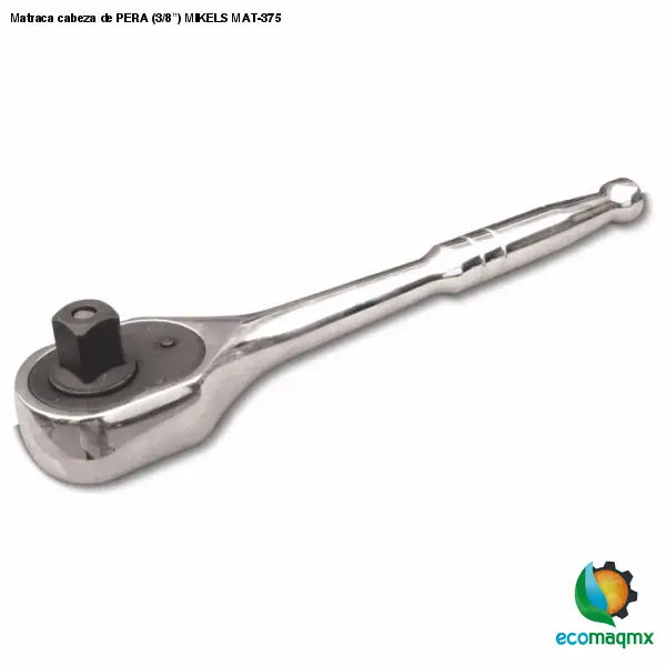 Matraca cabeza de PERA (3/8”) MIKELS MAT-375