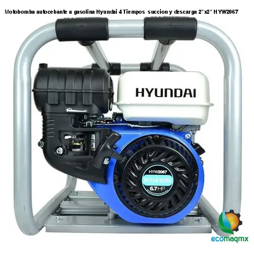 Motobomba autocebante a gasolina Hyundai 4 Tiempos succion y descarga 2"x2" HYW2067