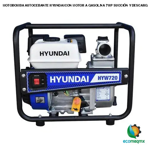 MOTOBOMBA AUTOCEBANTE HYUNDAI CON MOTOR A GASOLINA 7 HP