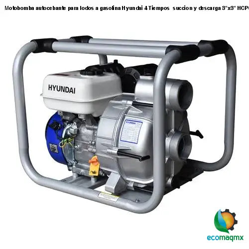 Motobomba autocebante para lodos a gasolina Hyundai 4