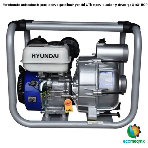 Motobomba autocebante para lodos a gasolina Hyundai 4